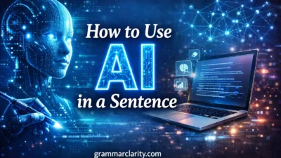 How to Use AI in a Sentence: Clear Rules and Real Examples