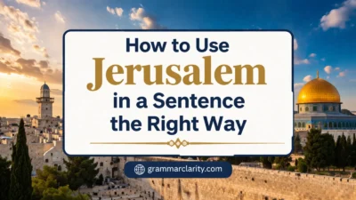 How to Use Jerusalem in a Sentence the Right Way