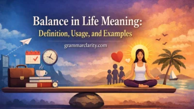 Balance in Life Meaning: Definition, Usage, and Examples