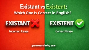  Existant vs Existent: Which One Is Correct in English?