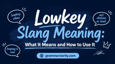 Lowkey Slang Meaning: What It Means and How to Use It