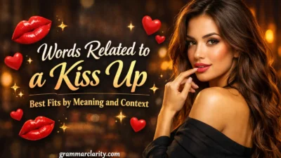 Words Related to a Kiss Up: Best Fits by Meaning and Context