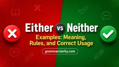 Either vs Neither Examples: Meaning, Rules, and Correct Usage