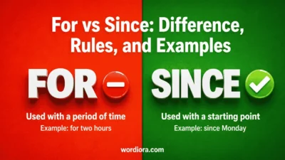 For vs Since: Difference, Rules, and Examples