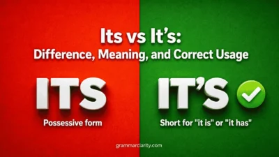 Its vs It’s: Difference, Meaning, and Correct Usage