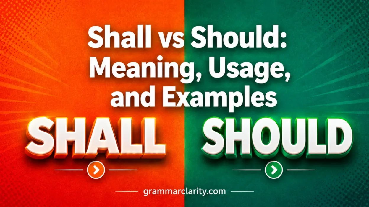 Shall vs Should: Meaning, Usage, and Examples