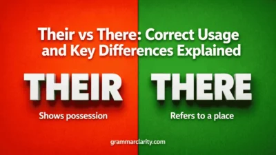 Their vs There: Correct Usage and Key Differences Explained